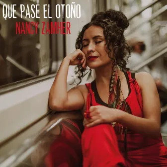 Que Pase el Otoño by Nancy Zamher