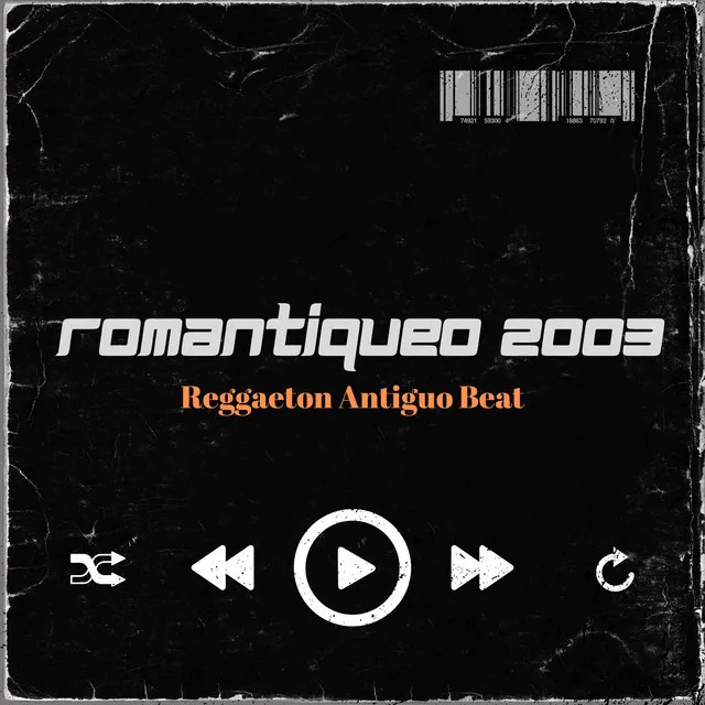 Romantiqueo 2003 - Reggaeton Antiguo Beat