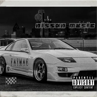 Nissan Music by Fat Mac