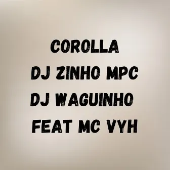 Corolla by Dj Zinho Mpc