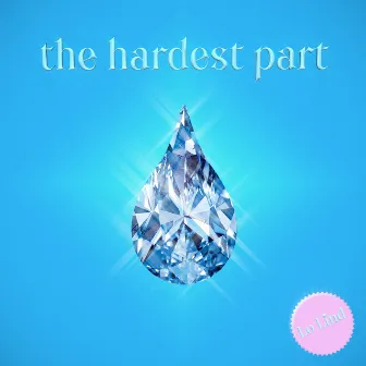 The Hardest Part by Lo Lind