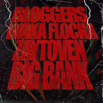 Bloggers by Big Bank