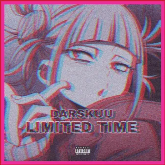 LIMITED TIME by Darskuu