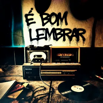 É bom lembrar by Toddyloucoo