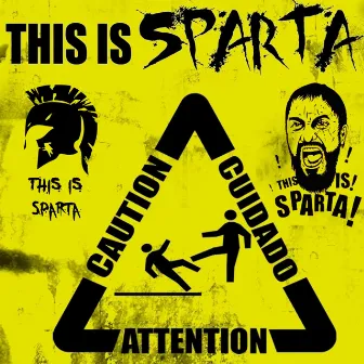 This is SPARTA !!! by SAMMY & LESEN