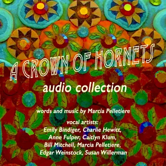 A Crown of Hornets: Audio Collection by Marcia Pelletiere