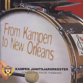 From Kampen to New Orleans by Kampen Janitsjar