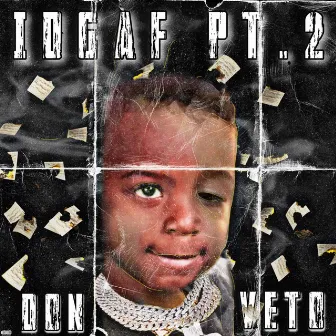 IDGAF Pt.2 by Don Veto