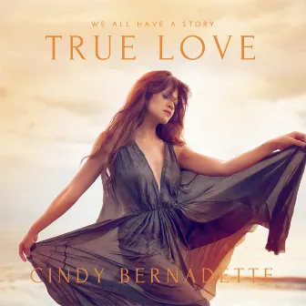 True Love by Cindy Bernadette