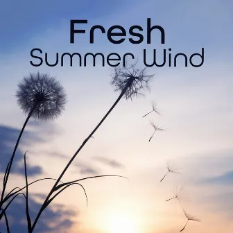 Fresh Summer Wind by 