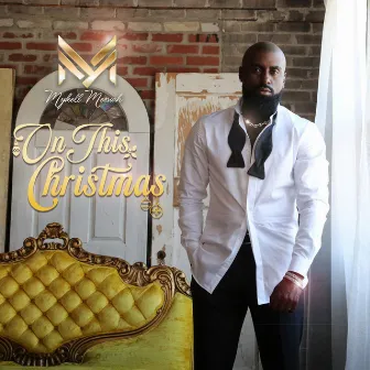 On This Christmas by Mykell Messiah