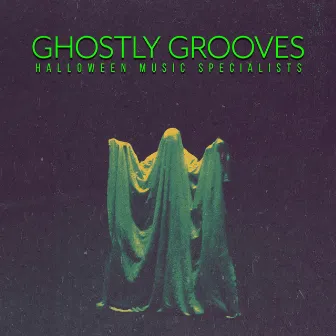 Ghostly Grooves by Halloween Music Specialists