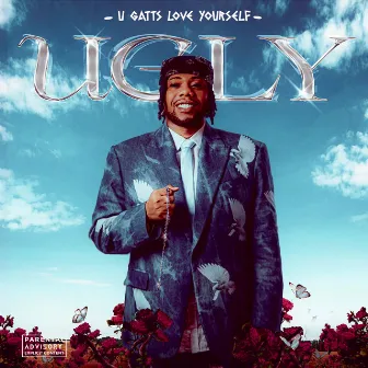 UGLY (U Gatts Love Yourself) by DanDizzy