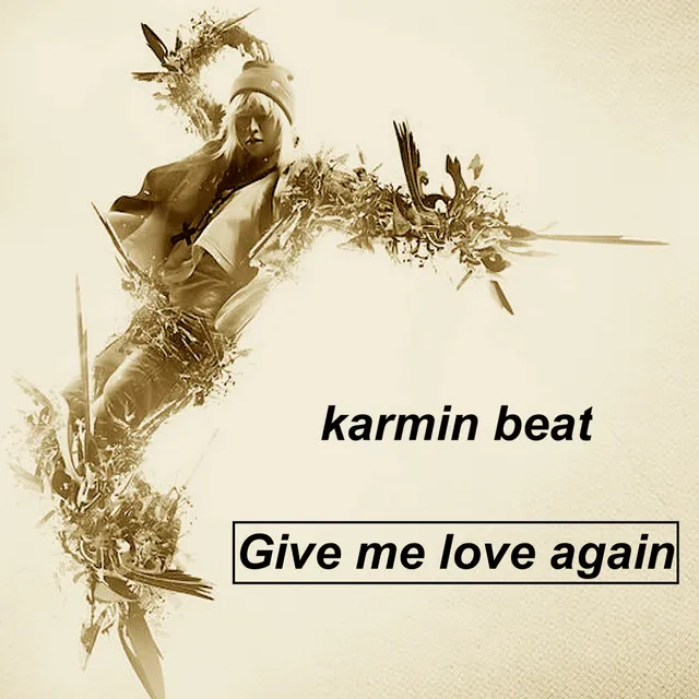 Give Me Love Again - Radio Mix