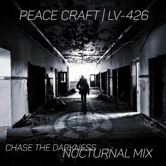 Chase the Darkness (Nocturnal mix) by Peacecraft