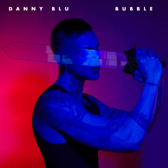 Bubble by Danny Blu