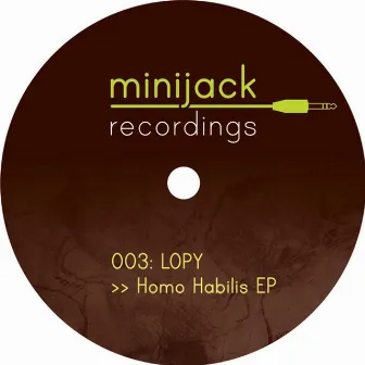 Homo Habilis EP by Lopy