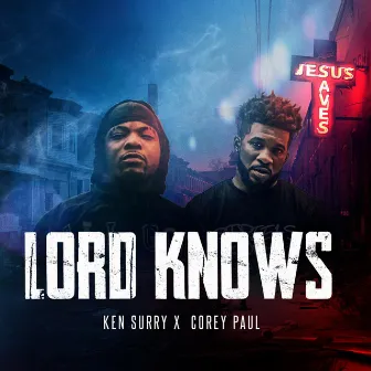 Lord Knows by Ken Surry