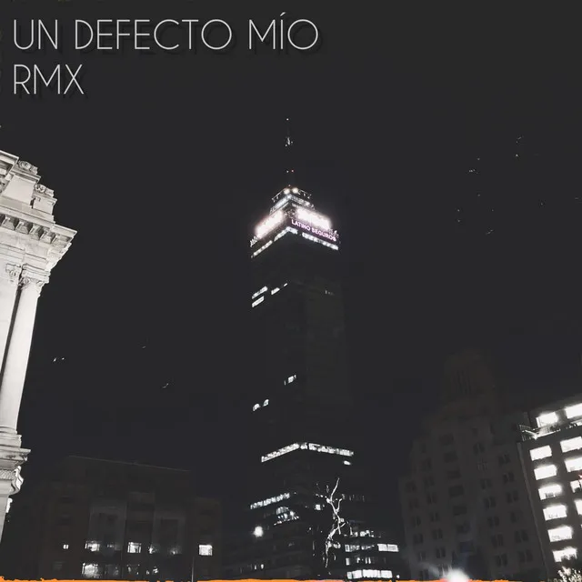 Un defecto mío RMX - Mau Collen Remix