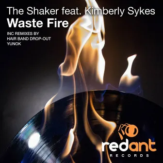 Waste Fire by The Shaker