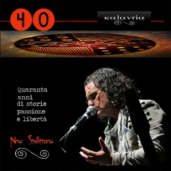 40 (Quaranta anni di storia passione e liberta') by Kalavrìa