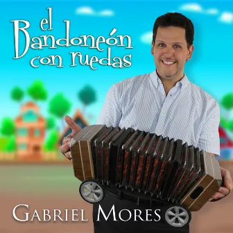 El bandoneón con ruedas by Gabriel Mores