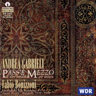 Gabrieli: Pass'e mezzo e atre musiche per tastiera by Andrea Gabrieli