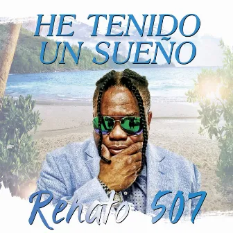 He Tenido un Sueno by Renato