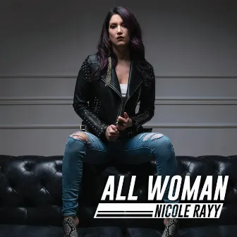 All Woman by Nicole Rayy