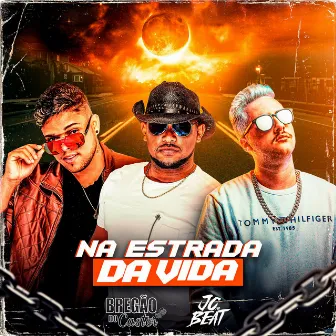 Na Estrada da Vida (Remix) by JC NO BEAT