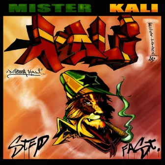 Step Fast by Mister Kali