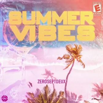 Summer Vibes by ZeroSeptDeux