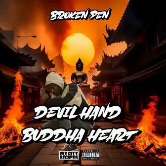 Devil Hand Buddha Heart by Broken Pen