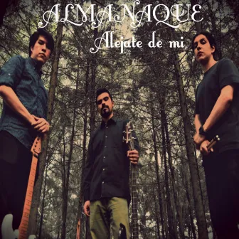 Alejate de Mi by Almanaque