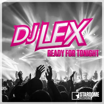 Ready for Tonight by Dj Lex