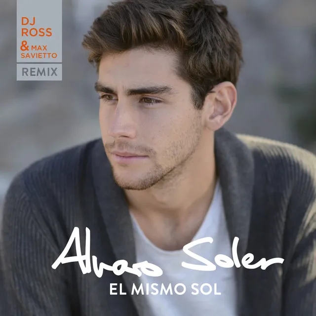 El Mismo Sol - DJ Ross & Max Savietto Remix