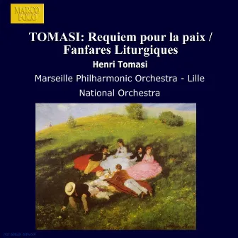 Tomasi: Requiem Pour La Paix / Fanfares Liturgiques by Henri Tomasi