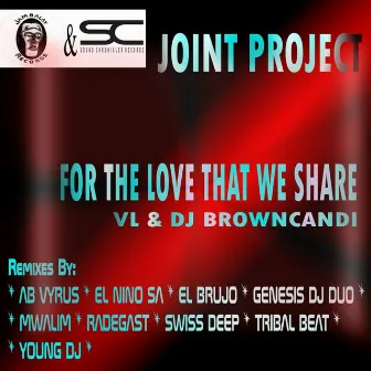 For the Love That We Share (Jambalay Records & Sound Chronicles Joint Project) by VL