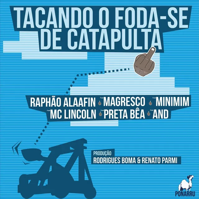 Tacando o Foda-Se de Catapulta