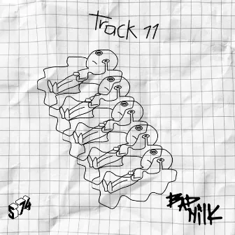 Track 11 by Bad Milk