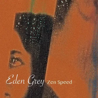 Zen Speed by Eden Grey