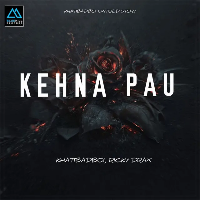 Kehna Pau - Original