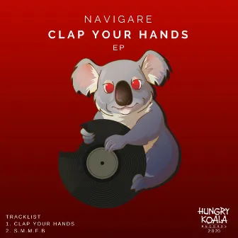 Clap Your Hands EP by Navigare