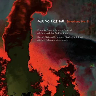 Klenau: Symphony No. 9 by Michael Weinius