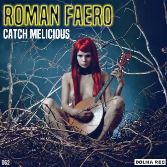 Catch Melicious by Roman Faero