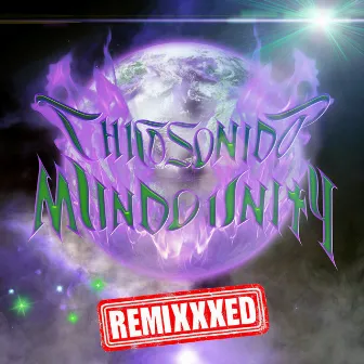 Mundo Unity Remixxxed by Chico Sonido