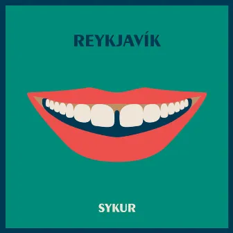 Reykjavik - Single by Sykur