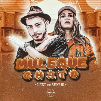 Muleque Chato by DJ TAZO