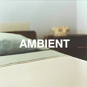 Ambient by 