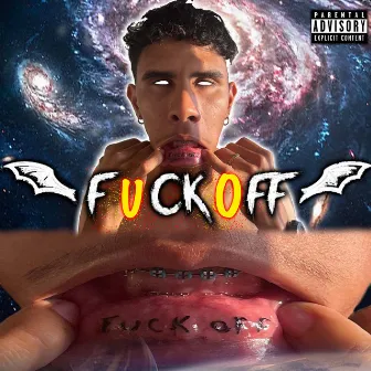 Fuck Off by El Personaje